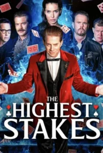 The Highest Stakes (2026) เดิมพันครั้งสุดท้าย