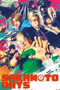 Sakamoto Days (2026) ซากาโมโตะ เดย์ ไลฟ์แอคชั่น